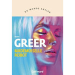 MADEMOISELLE ROBOT, Greer Sierra