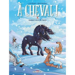 A CHEVAL ! TOME 6 : GARROT COUP DE FROID, Dufreney Laurent