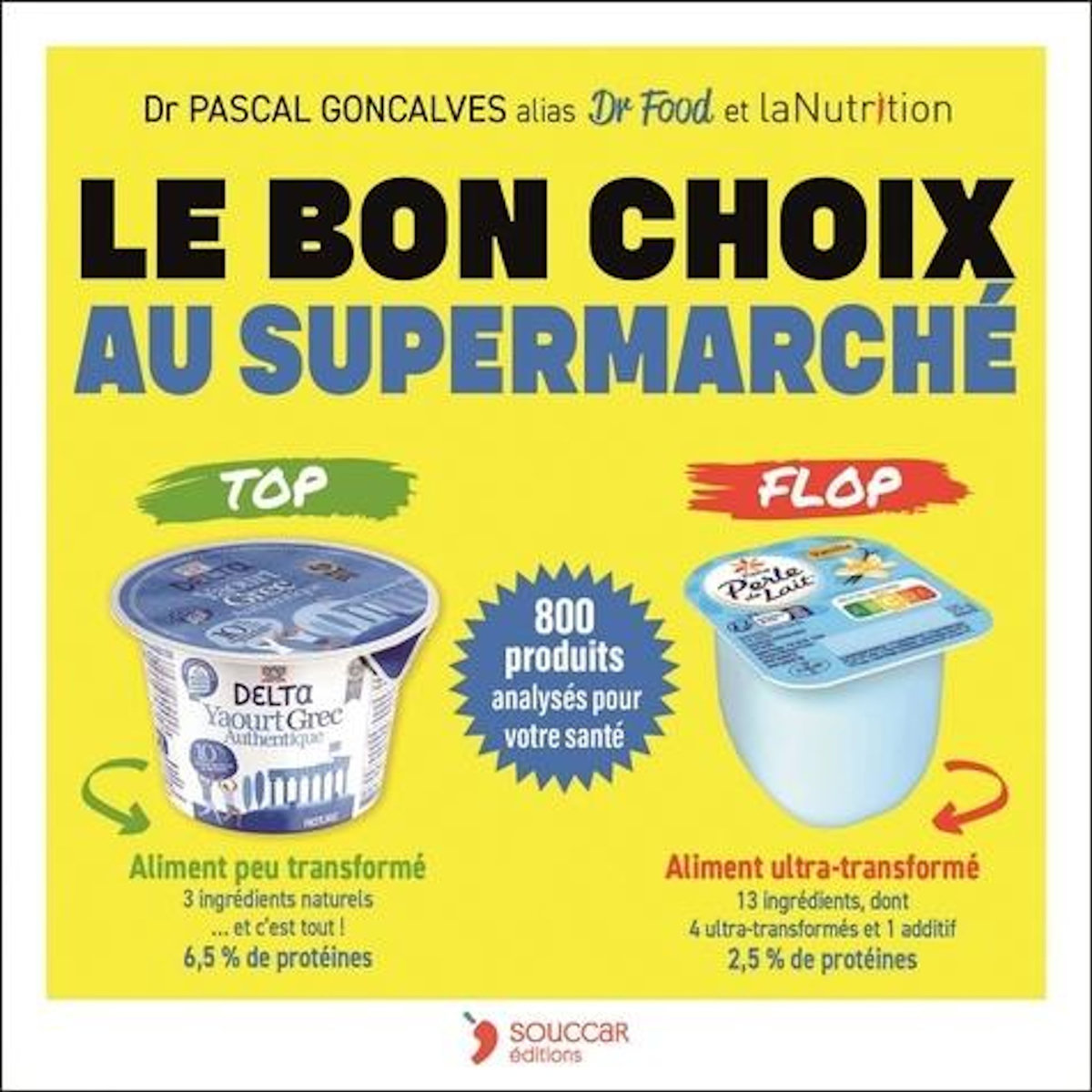 LE BON CHOIX AU SUPERMARCHE, Goncalves Pascal