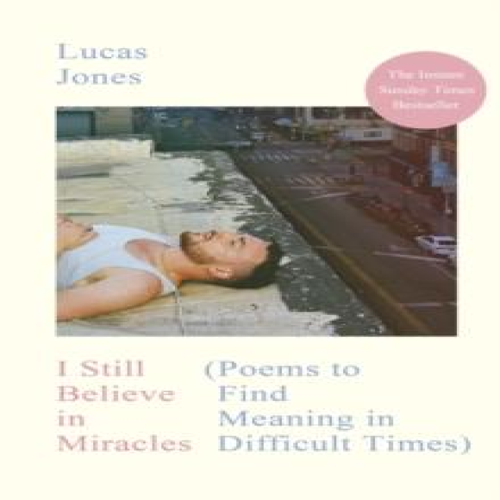 LIVRES I Still Believe in Miracles : Poems to Find Meaning in Difficult Times