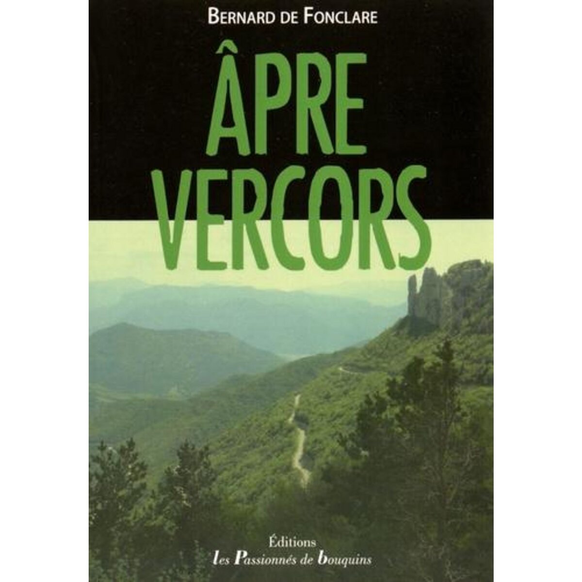APRE VERCORS, Fonclare Bernard de