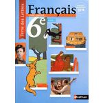 FRANCAIS 6E CYCLE 3 LIVRE UNIQUE. MANUEL DE L'ELEVE, EDITION 2016, Denéchère Anne-Christine