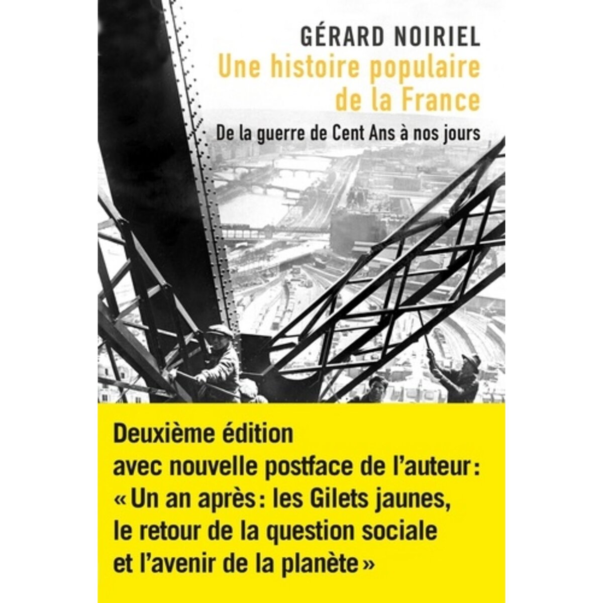  UNE HISTOIRE POPULAIRE DE LA FRANCE. DE LA GUERRE DE CENT ANS A NOS JOURS, 2E EDITION, Noiriel Gérard