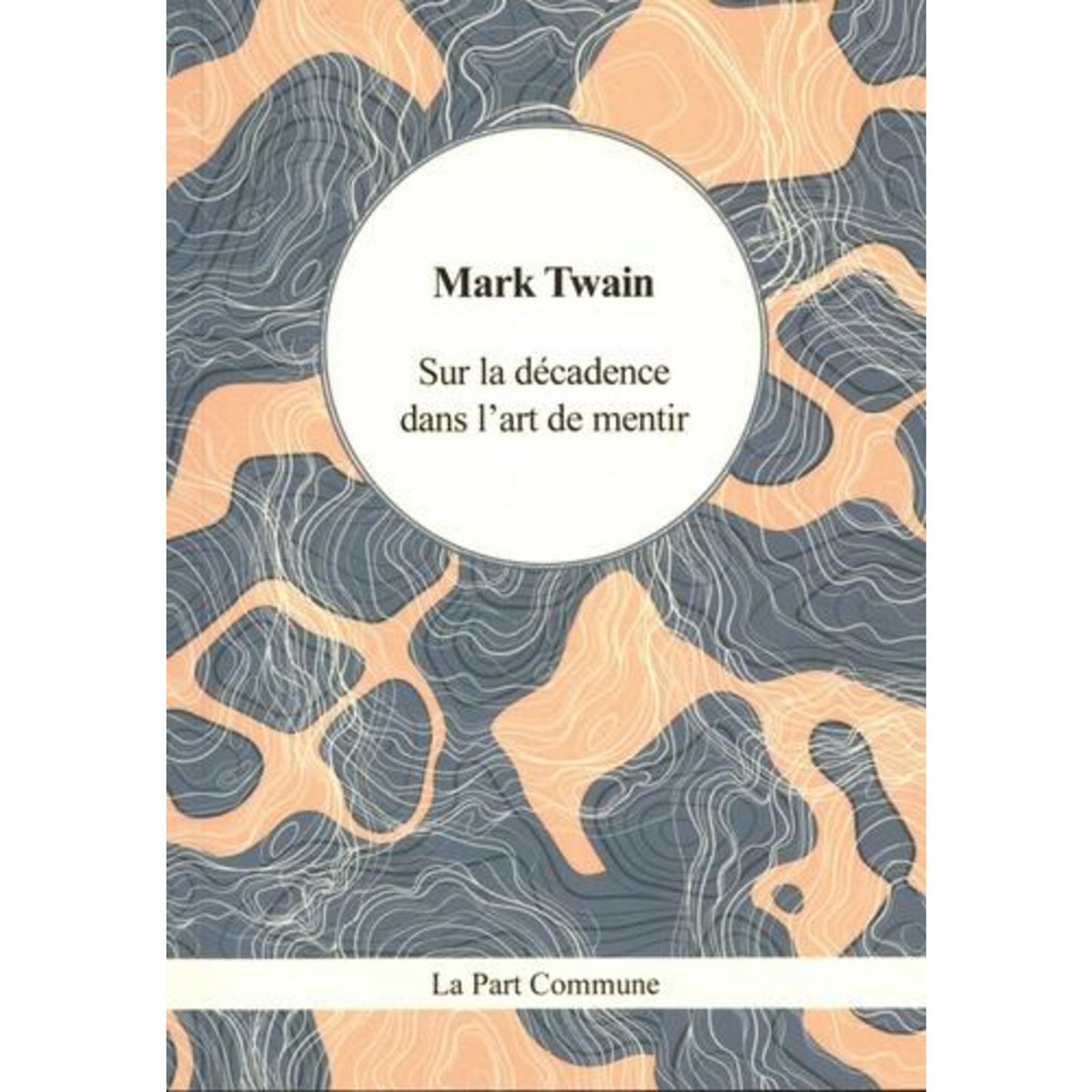 SUR LA DECADENCE DANS L'ART DE MENTIR, Twain Mark