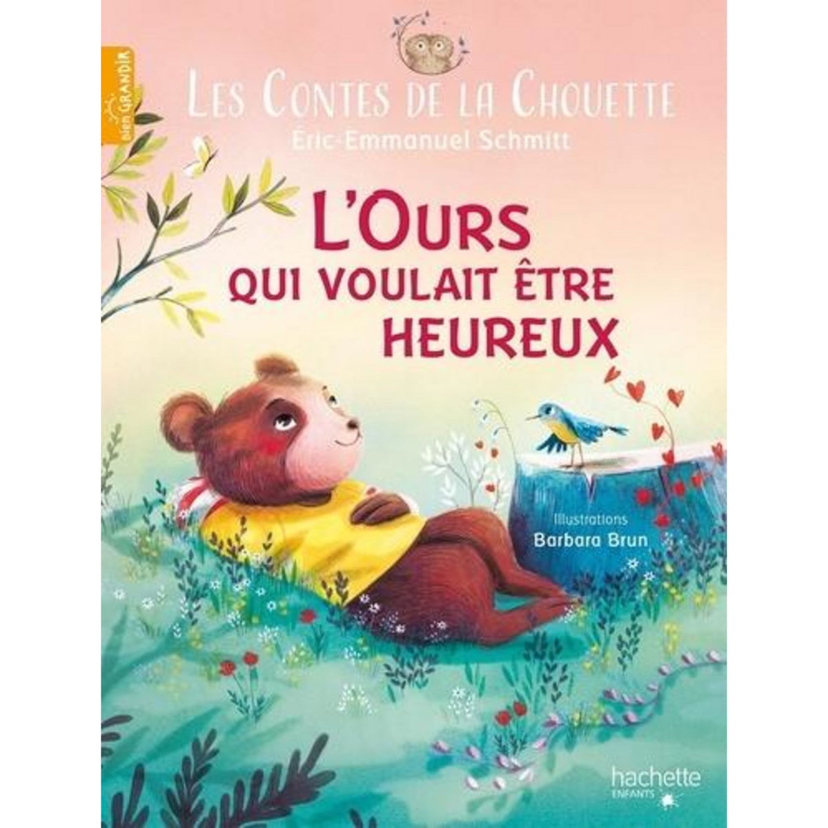LES CONTES DE LA CHOUETTE TOME 4 : L'OURS QUI VOULAIT ETRE HEUREUX, Schmitt Eric-Emmanuel