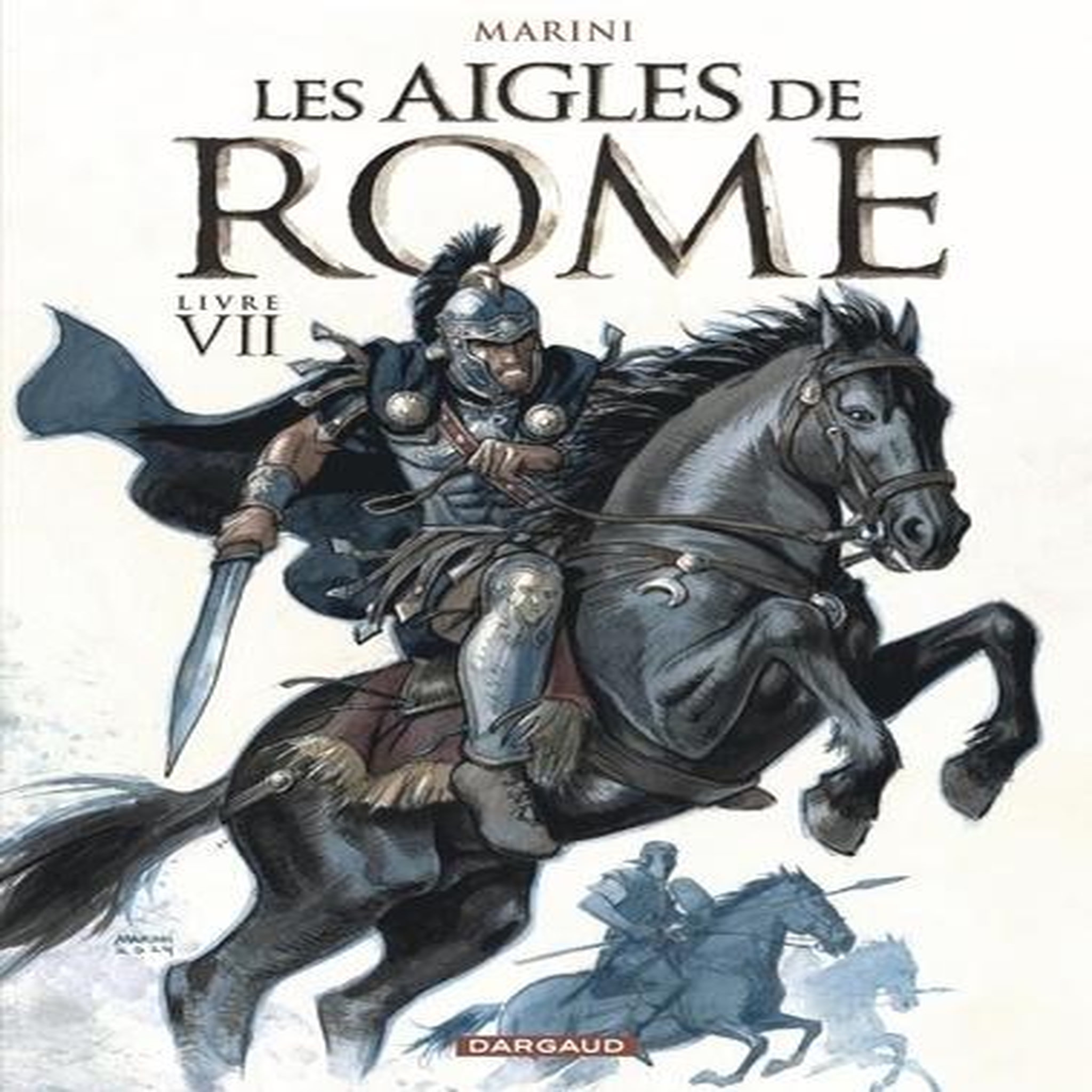 LES AIGLES DE ROME TOME 7 , Marini Enrico