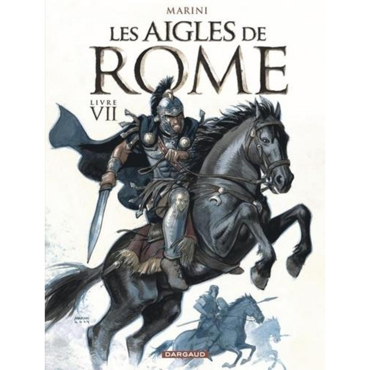 LES AIGLES DE ROME TOME 7 , Marini Enrico
