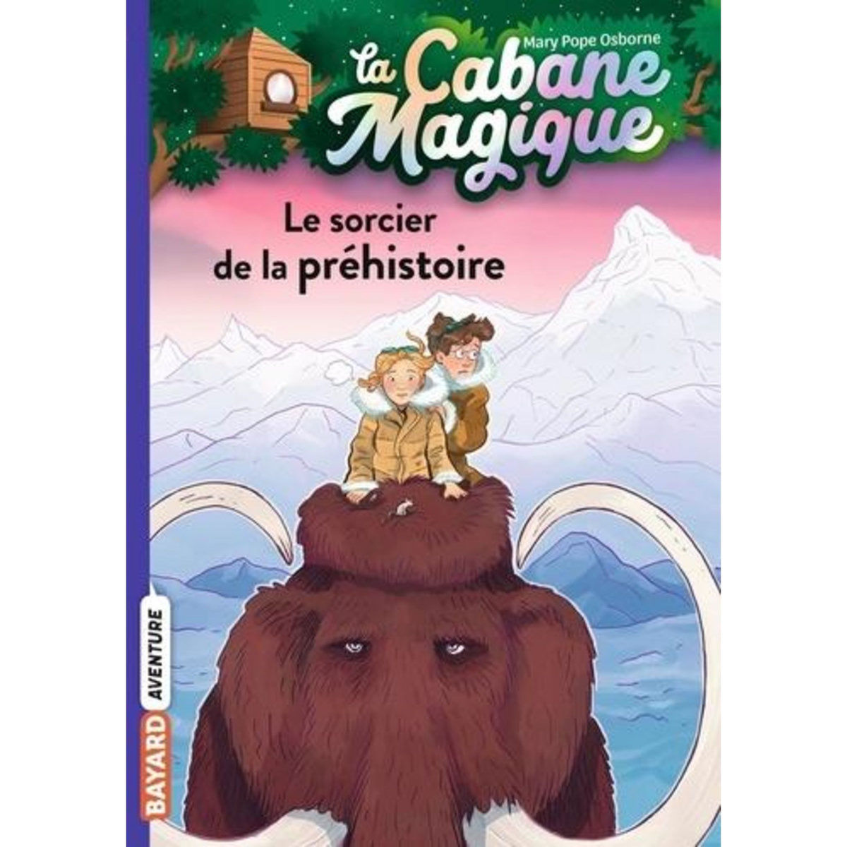 LA CABANE MAGIQUE TOME 6 : LE SORCIER DE LA PREHISTOIRE, Osborne Mary Pope