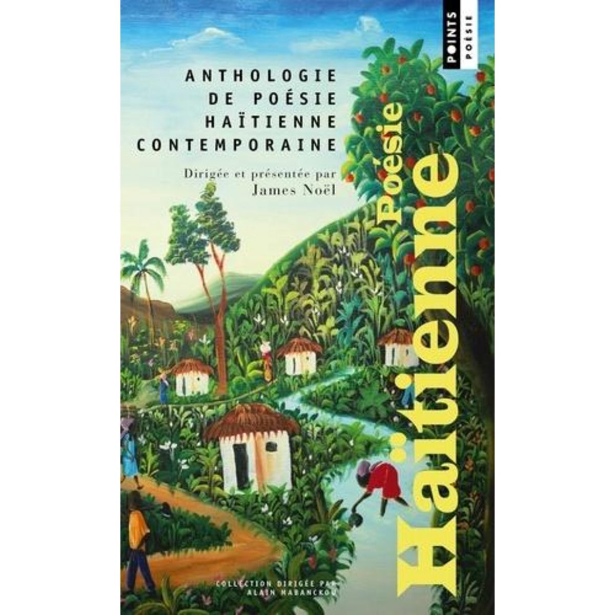 ANTHOLOGIE DE POESIE HAITIENNE CONTEMPORAINE, Noël James