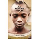 LA MEMOIRE TROUEE, Combres Elisabeth