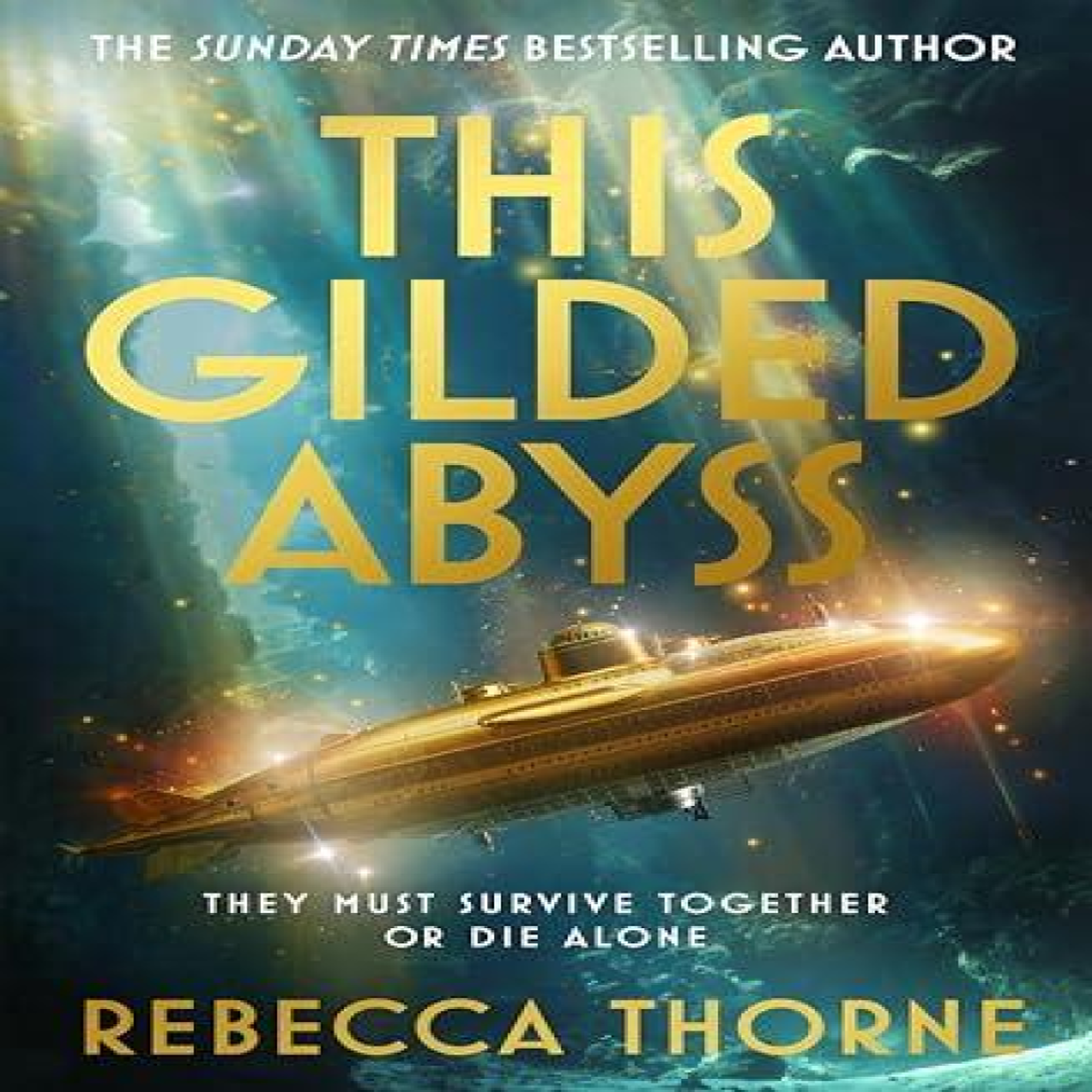 LIVRES This Gilded Abyss - Rebecca Thorne