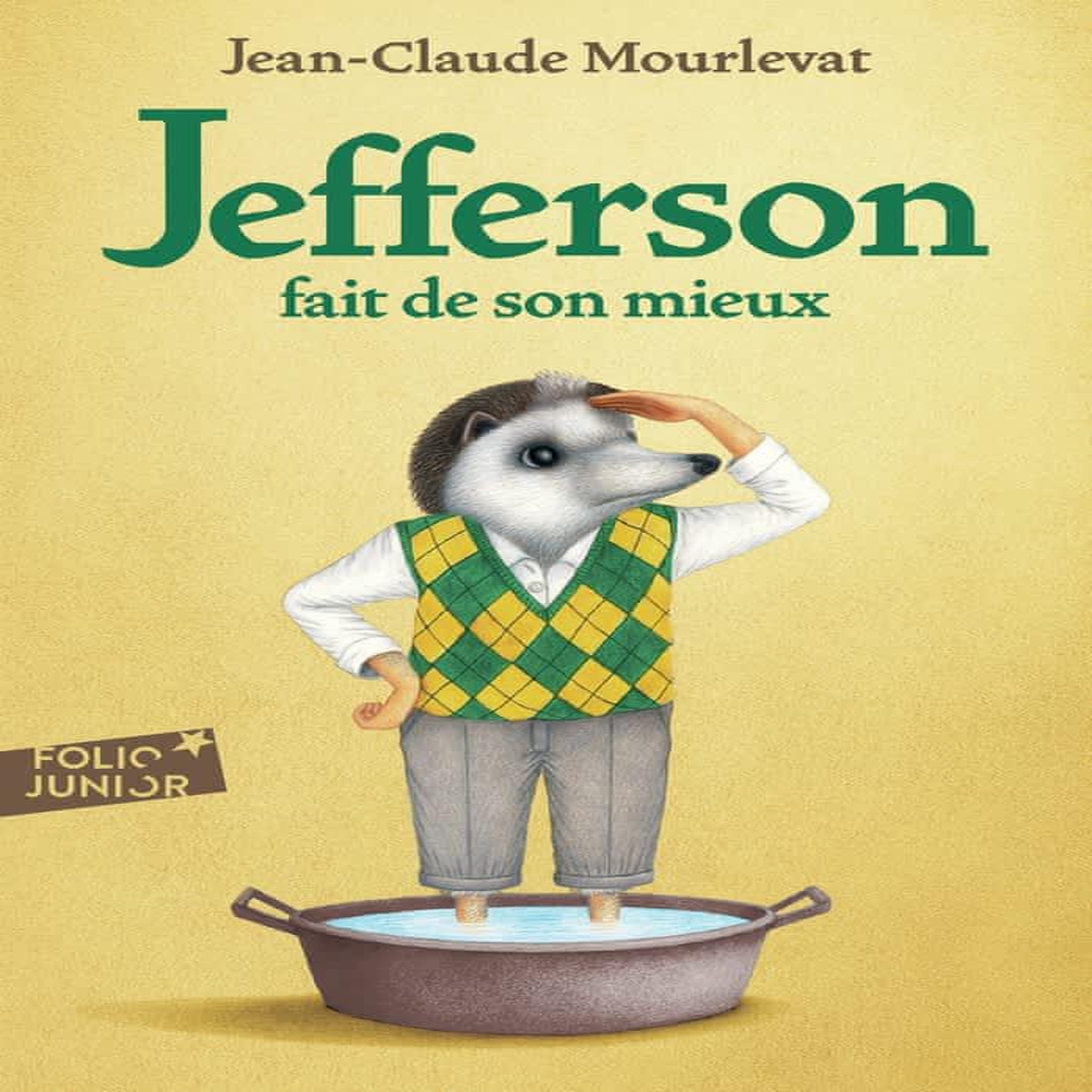 JEFFERSON : JEFFERSON FAIT DE SON MIEUX, Mourlevat Jean-Claude