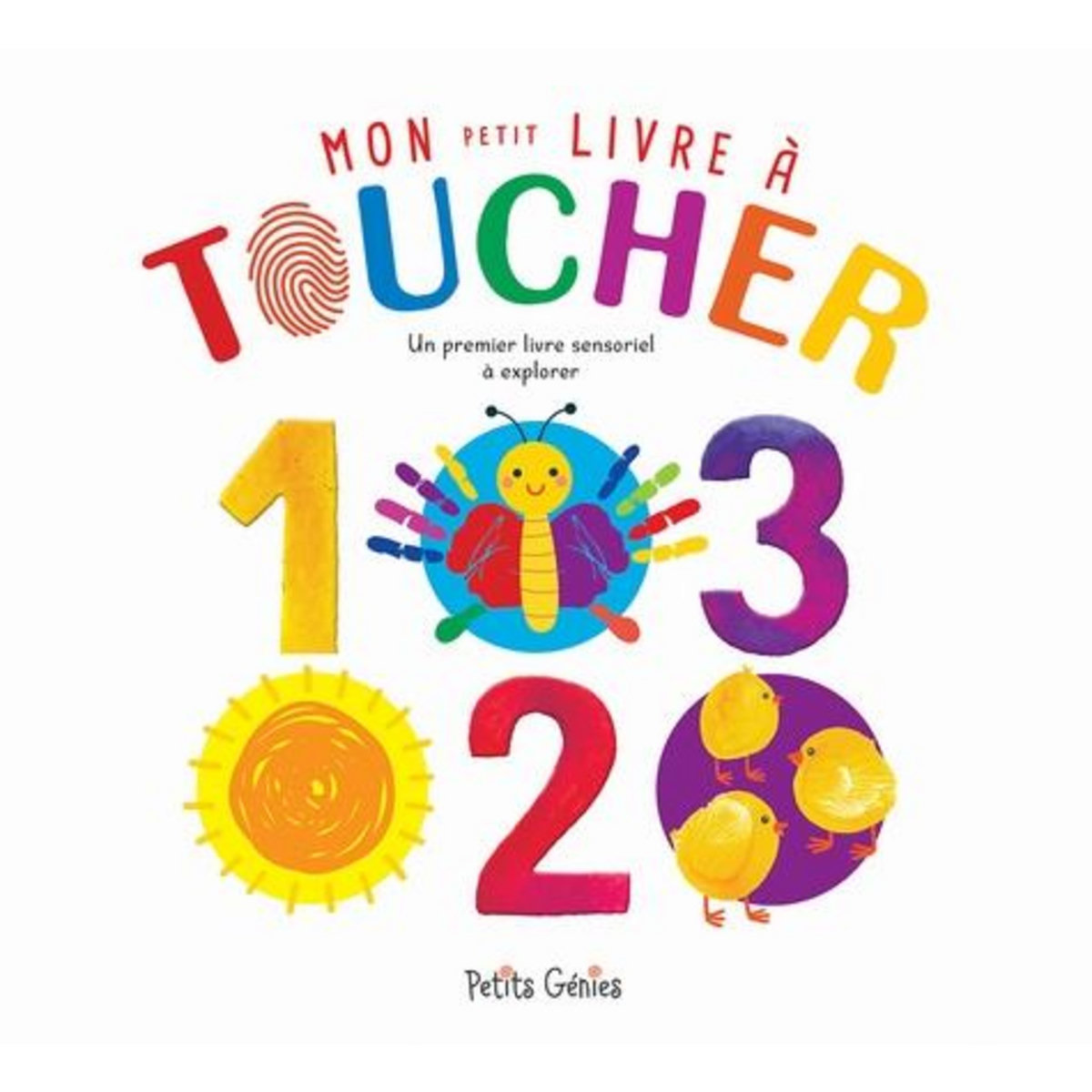 MON PETIT LIVRE A TOUCHER 123, Petits génies