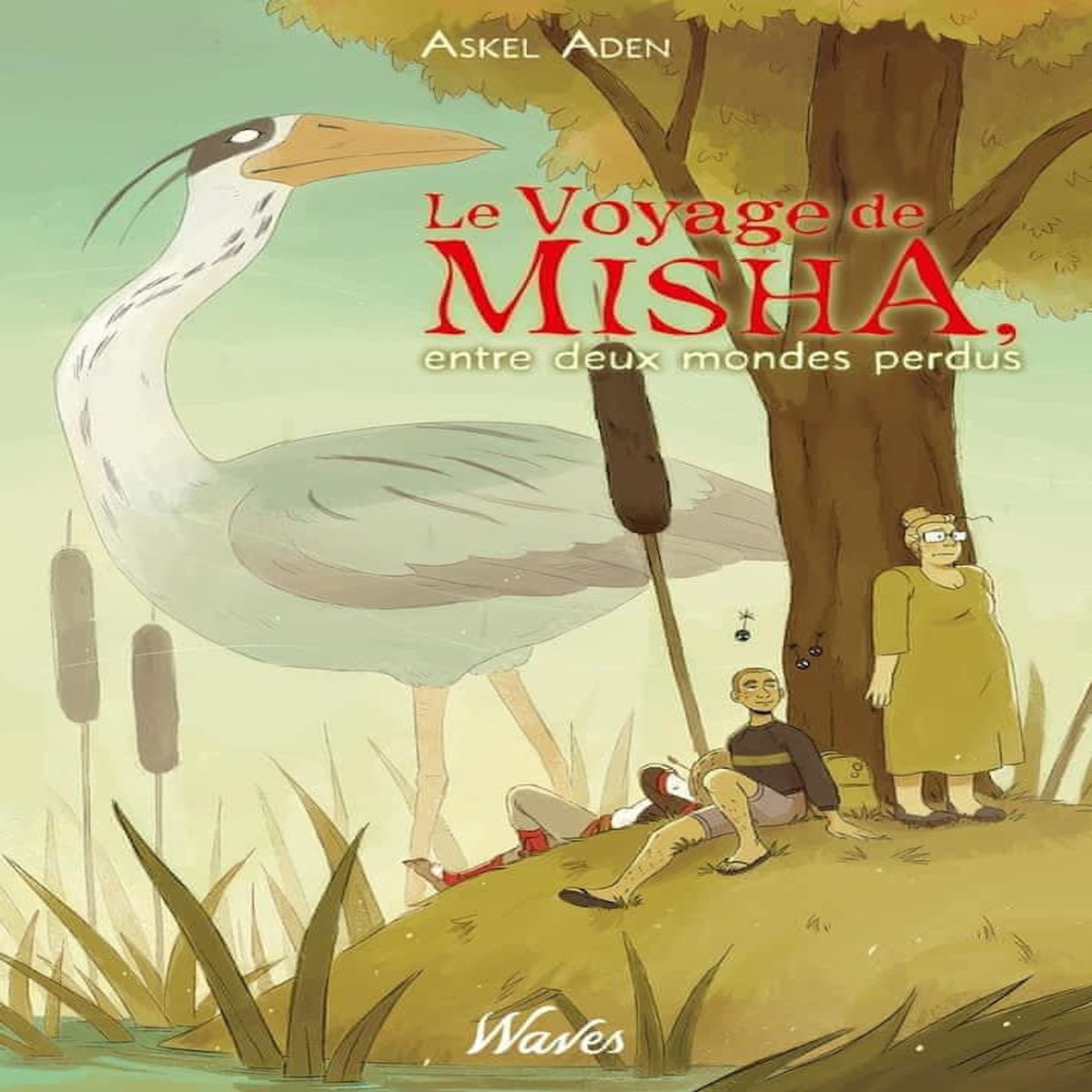 LE VOYAGE DE MISHA, ENTRE DEUX MONDES PERDUS, Aden Askel