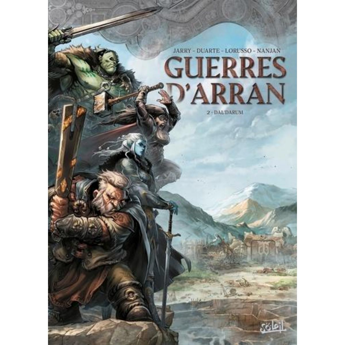 LES TERRES D'ARRAN : GUERRES D'ARRAN TOME 2 : DAL'DARUM, Istin Jean-Luc