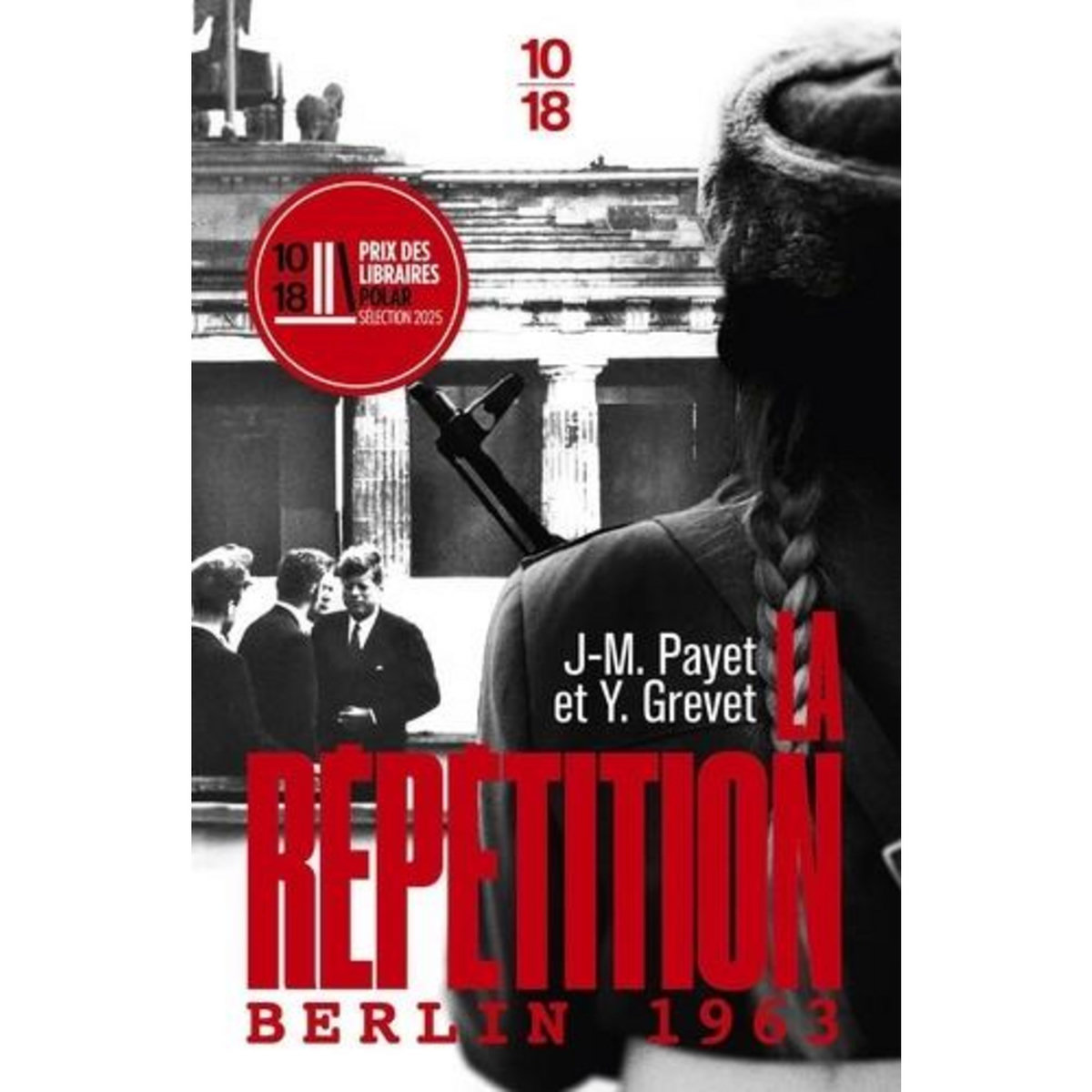 LA REPETITION. BERLIN 1963, Grevet Yves