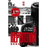 LA REPETITION. BERLIN 1963, Grevet Yves