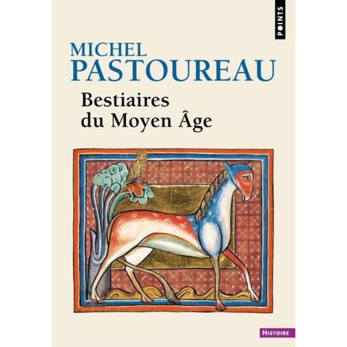BESTIAIRE DU MOYEN AGE, Pastoureau Michel