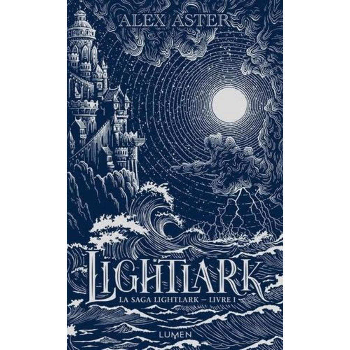 LIGHTLARK TOME 1 . EDITION COLLECTOR, Aster Alex
