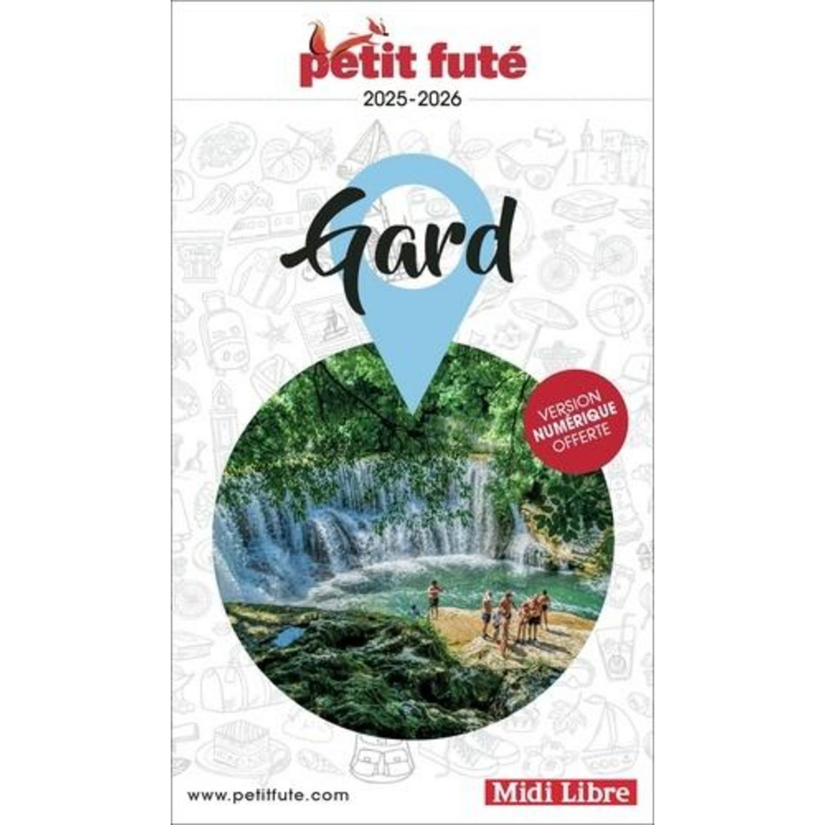 PETIT FUTE GARD. EDITION 2025-2026, Petit Futé