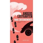 TROIS ENTERREMENTS, Lustgarten Anders