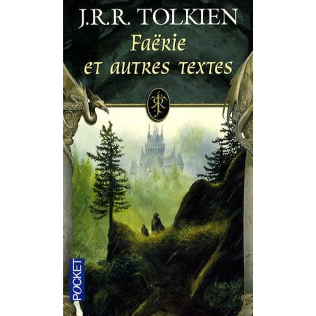 FAERIE ET AUTRES TEXTES, Tolkien John Ronald Reuel