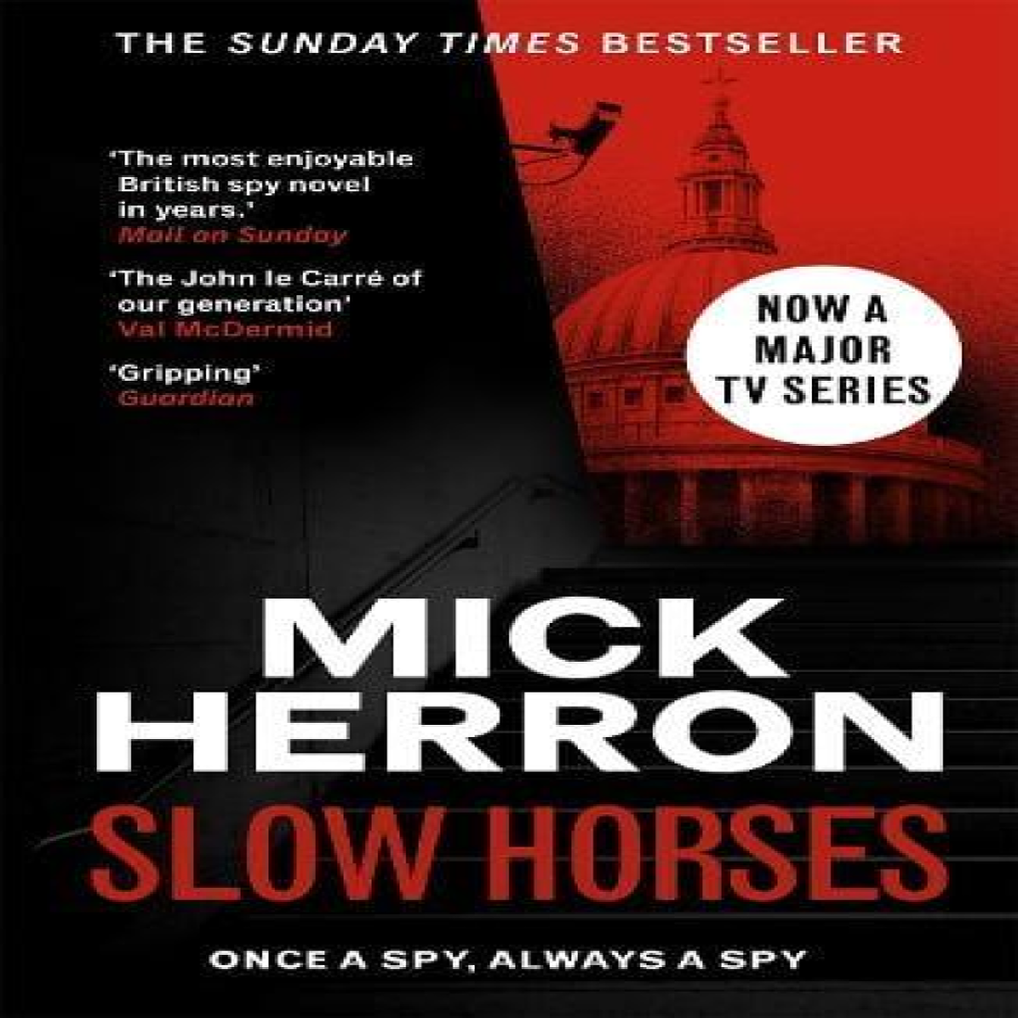LIVRES Slow Horses : The bestselling thrillers that inspired the hit Apple TV+ show Slow Horses (Slough House Thriller 1)