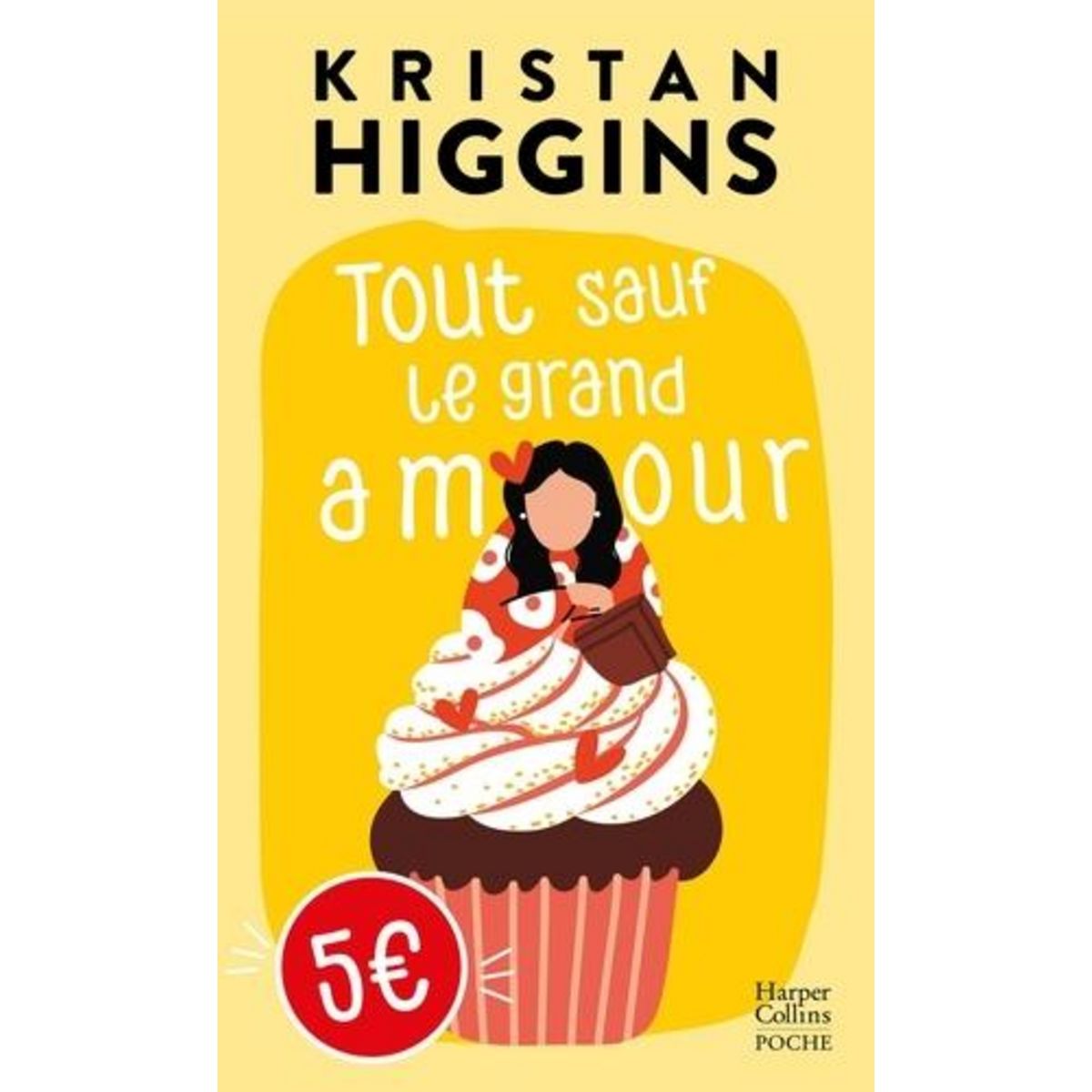 TOUT SAUF LE GRAND AMOUR, Higgins Kristan