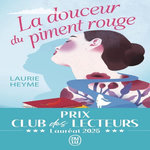 LA DOUCEUR DU PIMENT ROUGE, Heyme Laurie