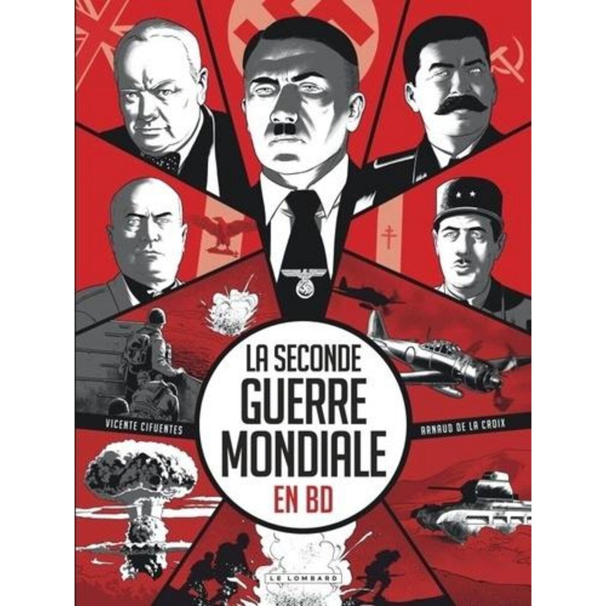 LA SECONDE GUERRE MONDIALE EN BD, La Croix Arnaud de