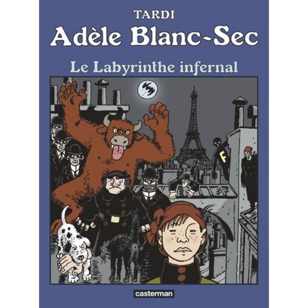 ADELE BLANC-SEC TOME 9 : LE LABYRINTHE INFERNAL, Tardi