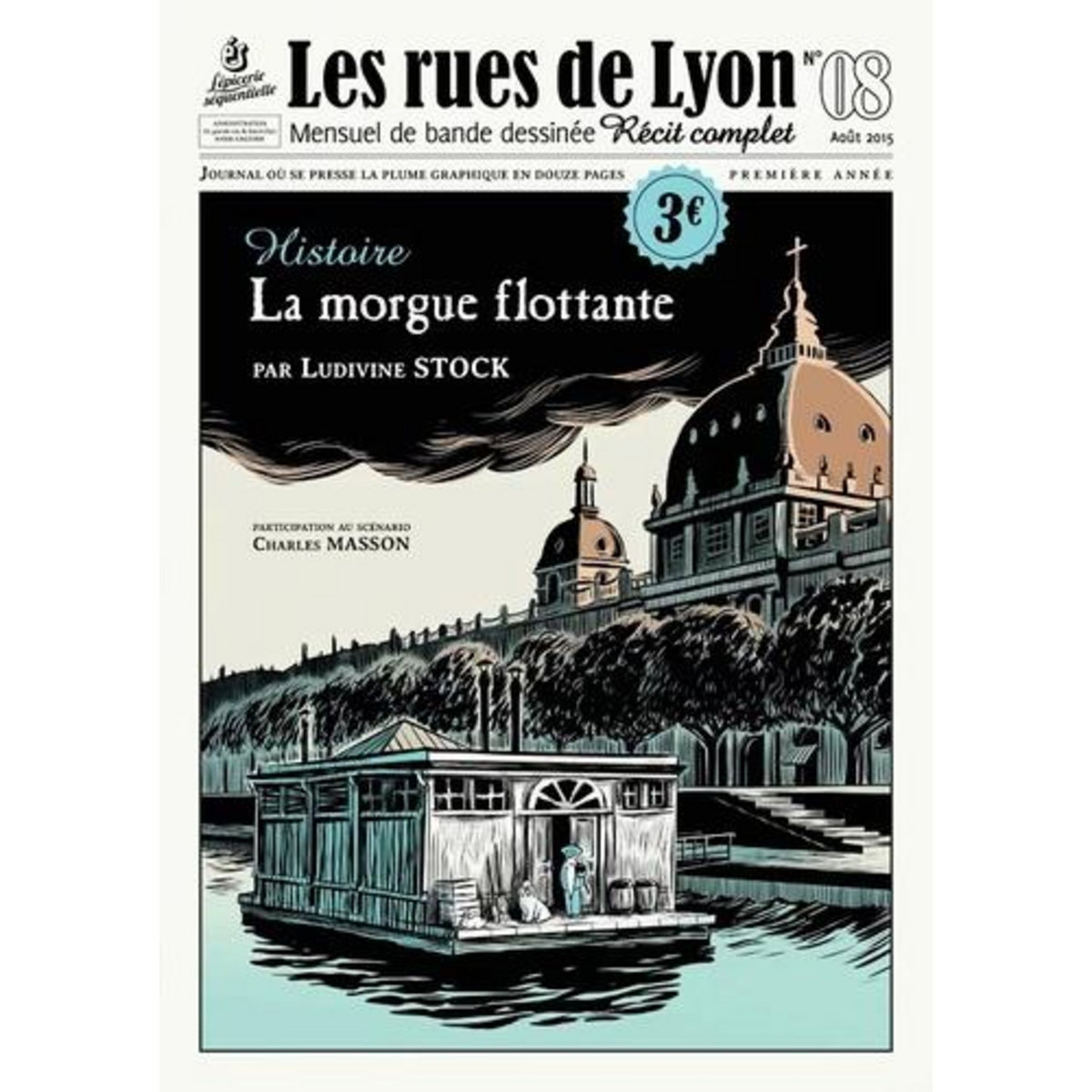 LES RUES DE LYON N° 8 : LA MORGUE FLOTTANTE, Stock Ludivine